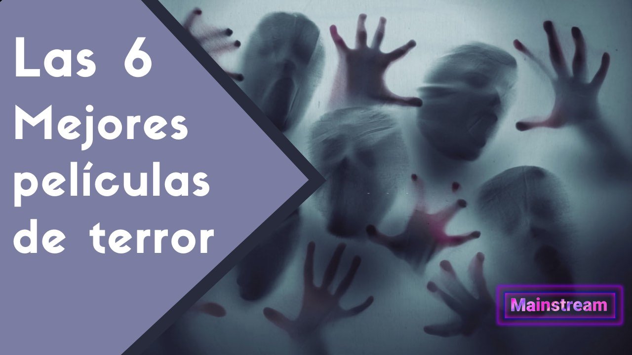 En este momento estás viendo ¡Las 6 mejores películas de terror de la historia!