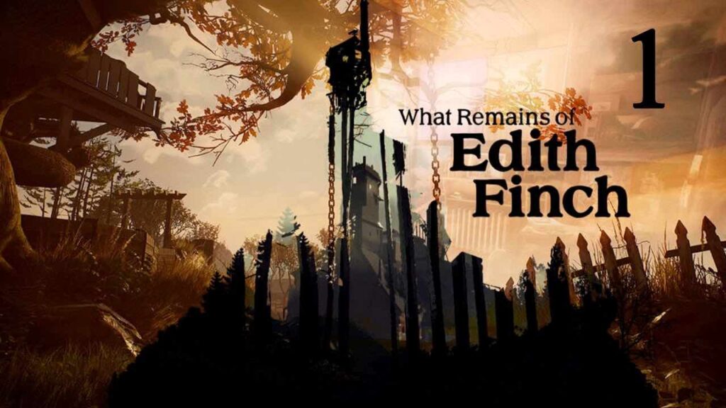 1. What Remains of Edith Finch