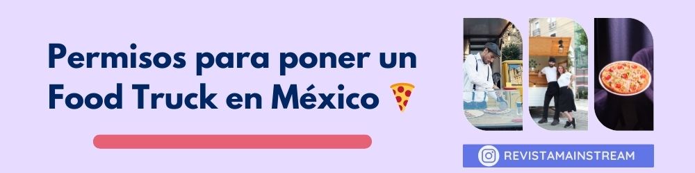 Permisos para poner un Food Truck en México